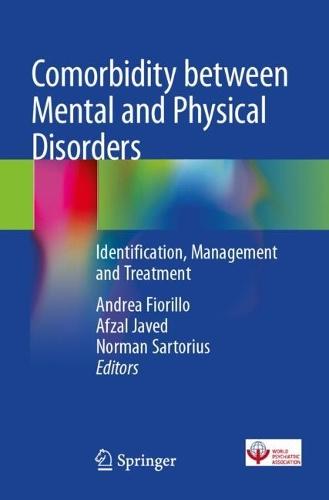 Comorbidity between Mental and Physical Disorders: Identification, Management and Treatment
