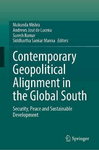 Contemporary Geopolitical Alignment in the Global South: Security, Peace and Sustainable Development