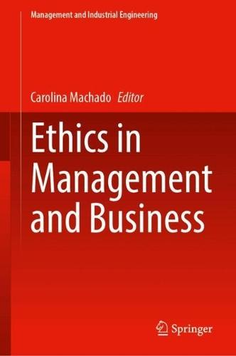 Ethics in Management and Business