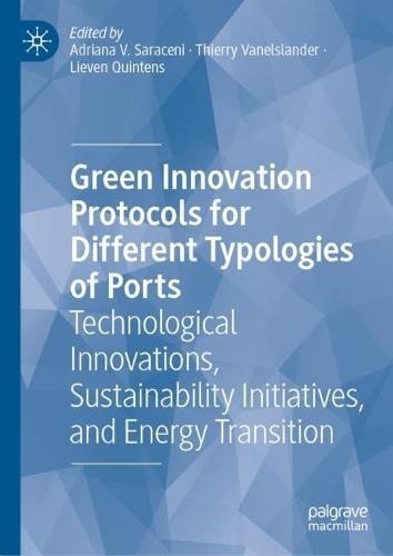 Green Innovation Protocols for Different Typologies of Ports: Technological Innovations, Sustainability Initiatives, and Energy Transition