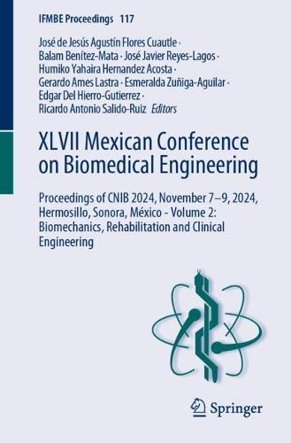 XLVII Mexican Conference on Biomedical Engineering: Proceedings of CNIB 2024, November 7–9, 2024, Hermosillo, Sonora, México - Volume 2: Biomechanics, Rehabilitation and Clinical Engineering