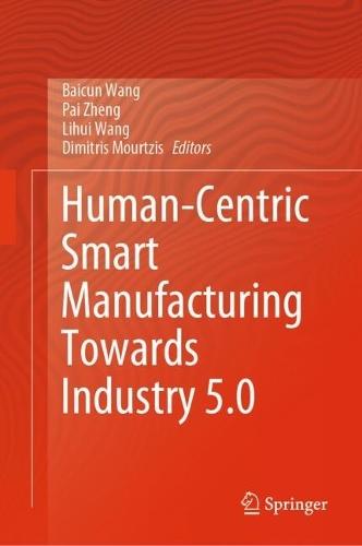 Human-Centric Smart Manufacturing Towards Industry 5.0