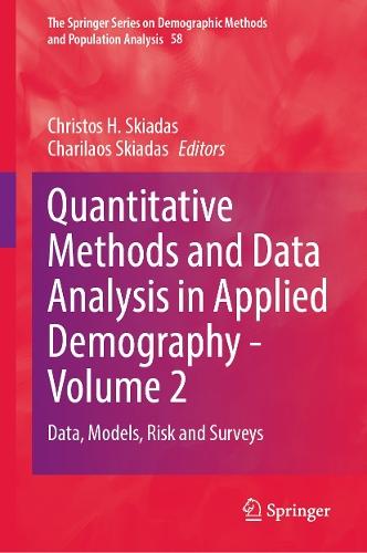 Quantitative Methods and Data Analysis in Applied Demography - Volume 2: Data, Models, Risk and Surveys
