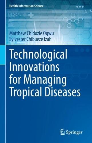 Technological Innovations for Managing Tropical Diseases