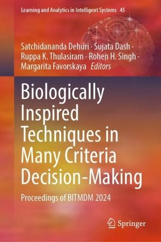 Biologically Inspired Techniques in Many Criteria Decision-Making: Proceedings of BITMDM 2024