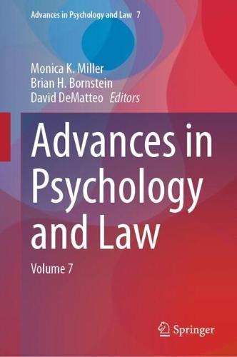 Advances in Psychology and Law: Volume 7