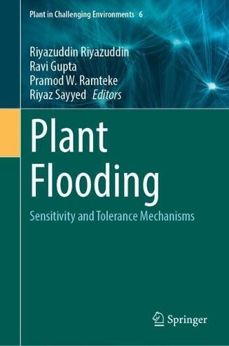 Plant Flooding: Sensitivity and Tolerance Mechanisms