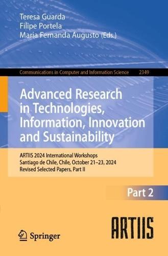 Advanced Research in Technologies, Information, Innovation and Sustainability: ARTIIS 2024 International Workshops, Santiago de Chile, Chile, October 21–23, 2024, Revised Selected Papers, Part II