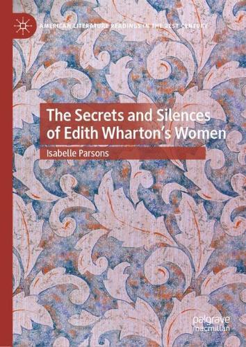 The Secrets and Silences of Edith Wharton's Women