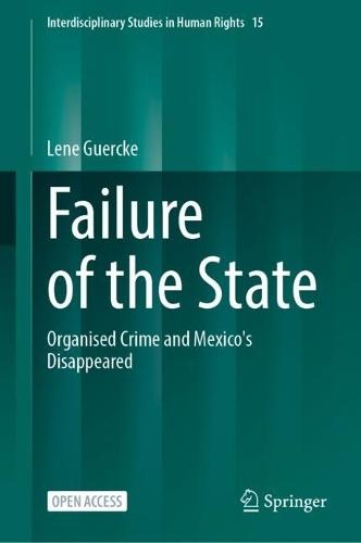 Failure of the State: Organised Crime and Mexico's Disappeared