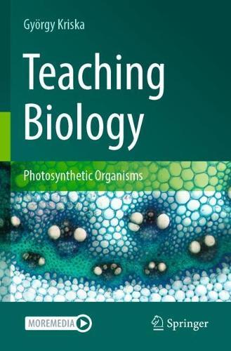 Teaching Biology: Photosynthetic Organisms
