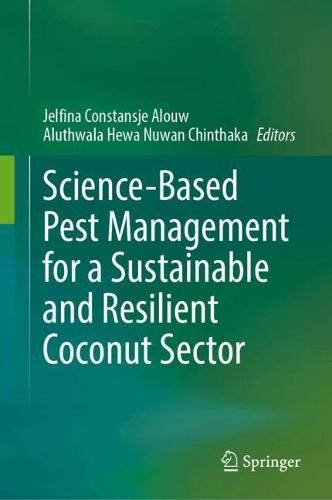 Science-Based Pest Management for a Sustainable and Resilient Coconut Sector