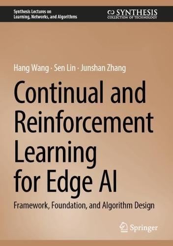 Continual and Reinforcement Learning for Edge AI: Framework, Foundation, and Algorithm Design