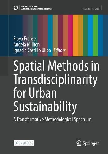 Spatial Methods in Transdisciplinarity for Urban Sustainability: A Transformative Methodological Spectrum