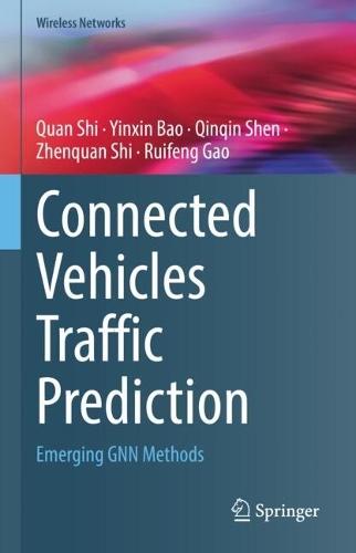 Connected Vehicles Traffic Prediction: Emerging GNN Methods