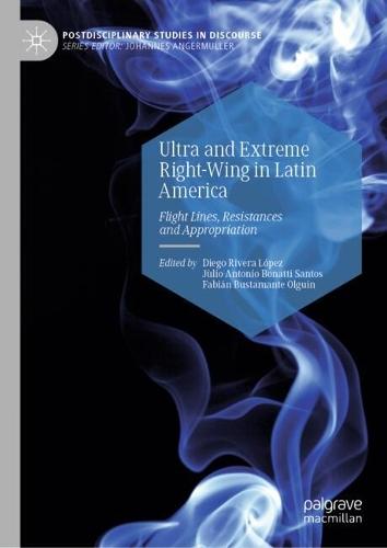 Ultra and Extreme Right-Wing in Latin America: Flight Lines, Resistances and Appropriation