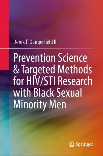 Prevention Science & Targeted Methods for HIV/STI Research with Black Sexual Minority Men