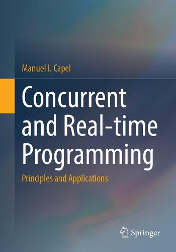 Concurrent and Real-time Programming: Principles and Applications