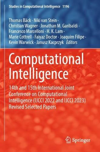 Computational Intelligence: 14th and 15th International Joint Conference on Computational Intelligence (IJCCI 2022 and IJCCI 2023) Revised Selected Papers