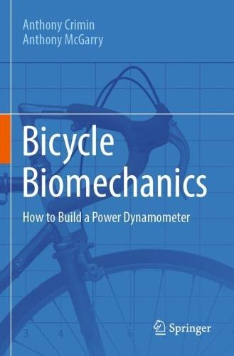 Bicycle Biomechanics: How to Build a Power Dynamometer