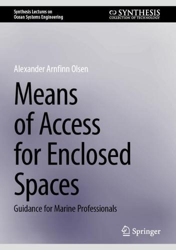Means of Access for Enclosed Spaces: Guidance for Marine Professionals