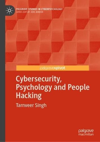 Cybersecurity, Psychology and People Hacking