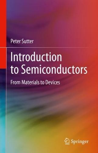 Introduction to Semiconductors: From Materials to Devices