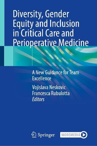 Diversity, Gender Equity and Inclusion in Critical Care and Perioperative Medicine: A New Guidance for Team Excellence