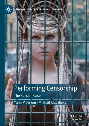 Performing Censorship: The Russian Case