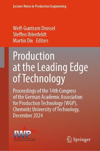 Production at the Leading Edge of Technology: Proceedings of the 14th Congress of the German Academic Association for Production Technology (WGP), Chemnitz University of Technology, December 2024