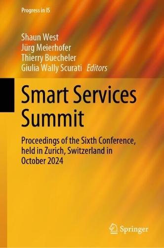 Smart Services Summit: Proceedings of the Sixth Conference, held in Zurich, Switzerland in October 2024