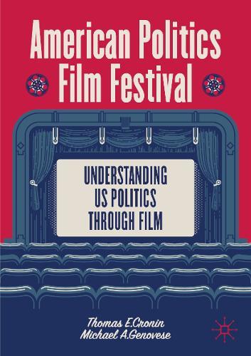 American Politics Film Festival: Understanding US Politics through Film