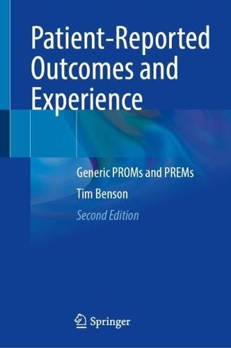 Patient-Reported Outcomes and Experience: Generic PROMs and PREMs