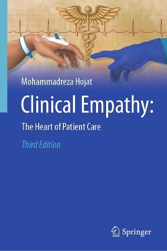 Clinical Empathy: The Heart of Patient Care