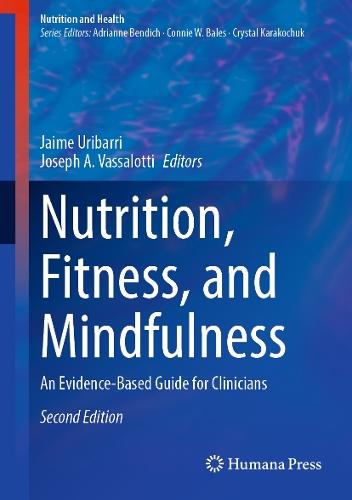 Nutrition, Fitness, and Mindfulness: An Evidence-Based Guide for Clinicians