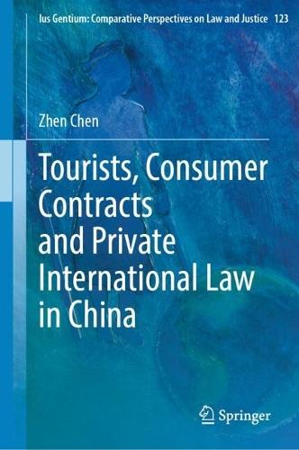 Tourists, Consumer Contracts and Private International Law in China