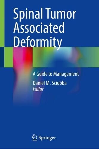 Spinal Tumor Associated Deformity: A Guide to Management