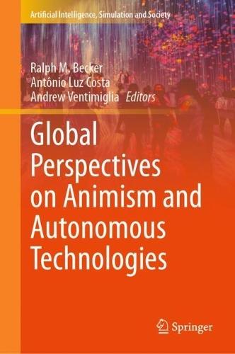 Global Perspectives on Animism and Autonomous Technologies