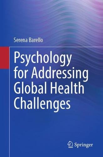 Psychology for Addressing Global Health Challenges