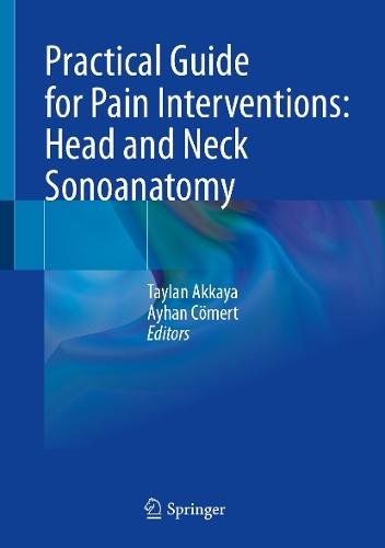 Practical Guide for Pain Interventions: Head and Neck Sonoanatomy