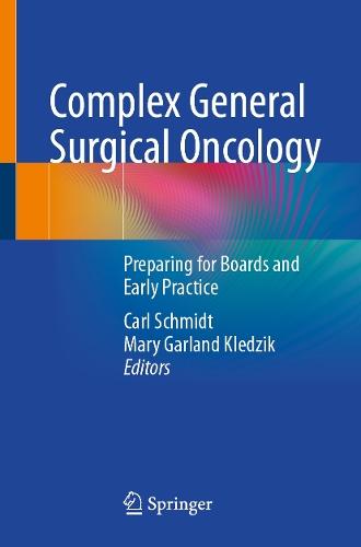 Complex General Surgical Oncology: Preparing for Boards and Early Practice