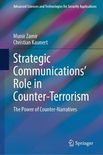 Strategic Communications' Role in Counter-Terrorism: The Power of Counter-Narratives