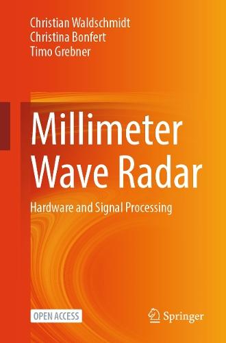 Millimeter Wave Radar: Hardware and Signal Processing