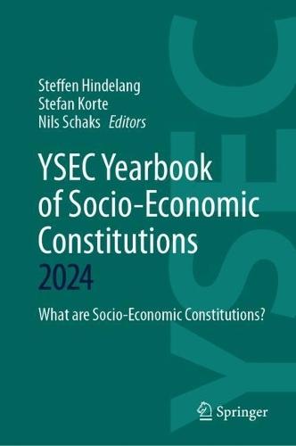 YSEC Yearbook of Socio-Economic Constitutions 2024: What are Socio-Economic Constitutions?