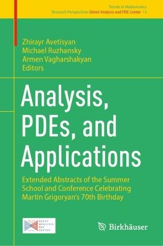 Analysis, PDEs, and Applications: Extended Abstracts of the Summer School and Conference Celebrating Martin Grigoryan's 70th Birthday