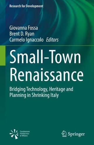 Small-Town Renaissance: Bridging Technology, Heritage and Planning in Shrinking Italy