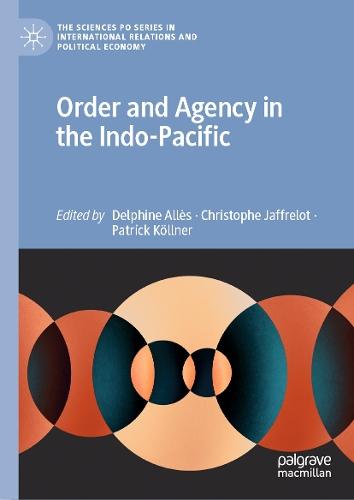 Order and Agency in the Indo-Pacific