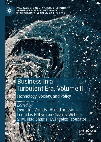 Business in a Turbulent Era, Volume II: Technology, Society, and Policy