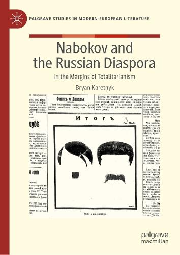 Nabokov and the Russian Diaspora: In the Margins of Totalitarianism