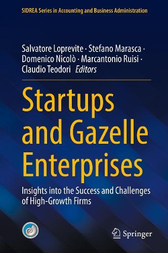 Startups and Gazelle Enterprises: Insights into the Success and Challenges of High-Growth Firms
